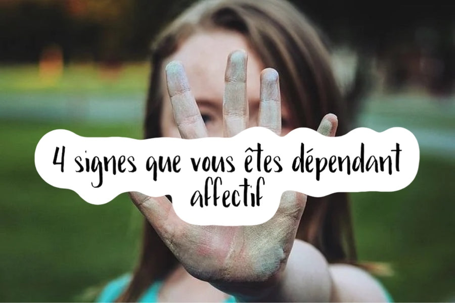 4 signes que vous êtes dépendant affectif